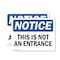 Signmission This Is Not An Entrance OSHA Notice Sign, Vinyl Decal, 14in W x 10in L, 2PK OS-2PACK-NS-D-1014-L-16696 - alternate 1